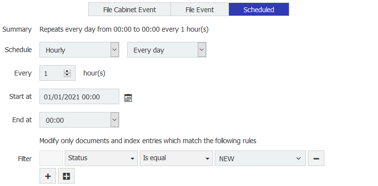 File Cabinet Event <br>File Event <br>Scheduled <br>Summary <br>Schedule <br>Every <br>Start at <br>End at <br>Fitter <br>Repeats every day from 00:00 to 00:00 every 1 hour(s) <br>Hourb' <br>Every day <br>hour(s) <br>01/01/2021 oo:oo <br>oo:oo <br>Modiß' only documents and index entries which match the folbwing rules <br>Status <br>Is equal <br>NEW 