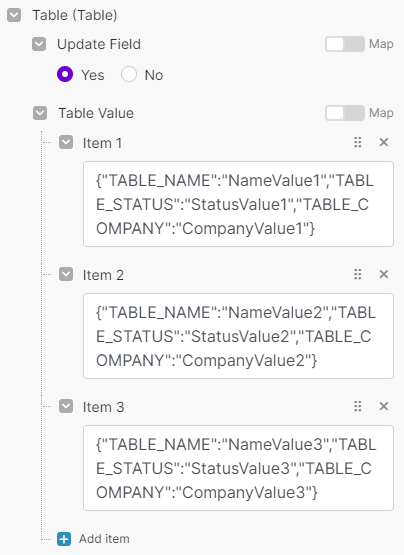 Table (Table) <br>Update Field <br>O <br>Yes <br>Table value <br>Item 1 <br>Item 2 <br>Item 3 <br>Add item <br>NO 